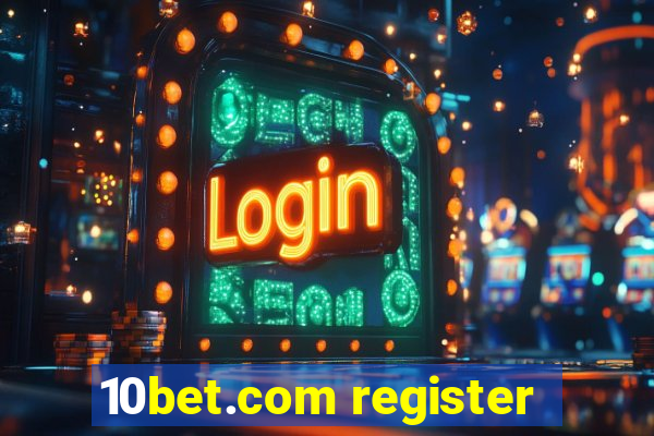 10bet.com register